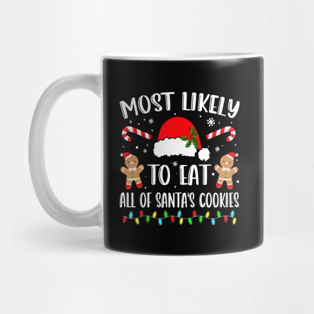 Most Likely To Eat All The Christmas Cookies Family Xmas Shirt by Alana Clothing